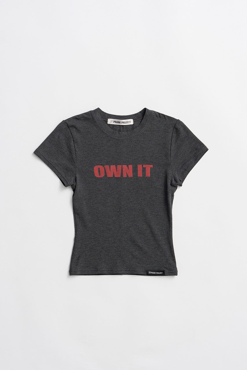 OWN IT T-Shirt